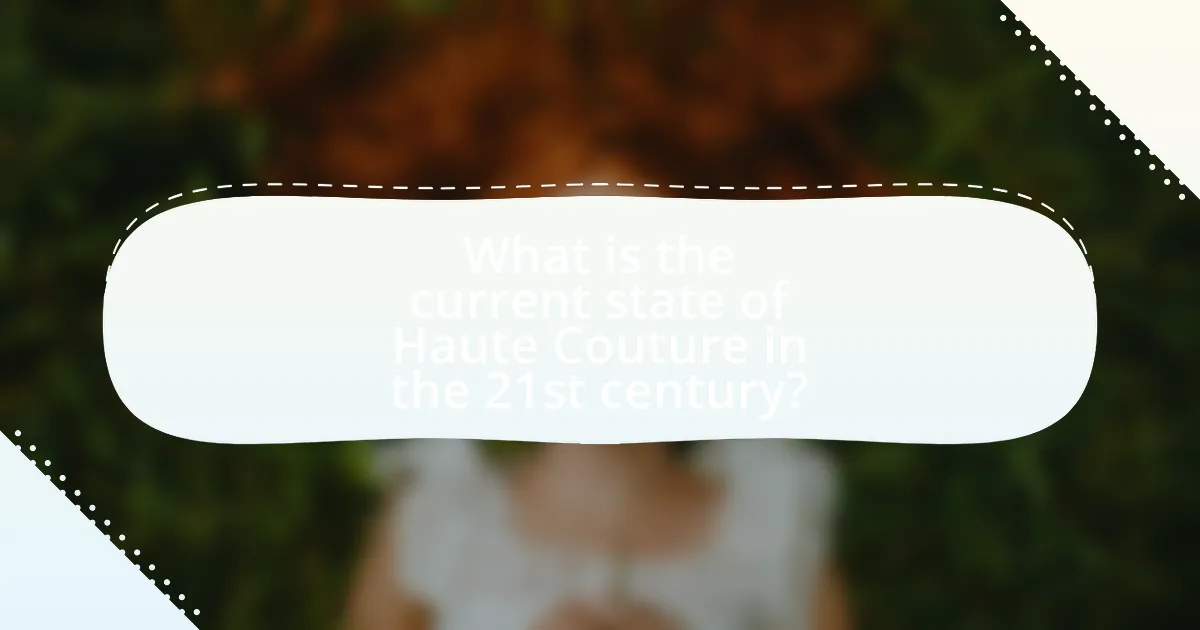 What is the current state of Haute Couture in the 21st century?